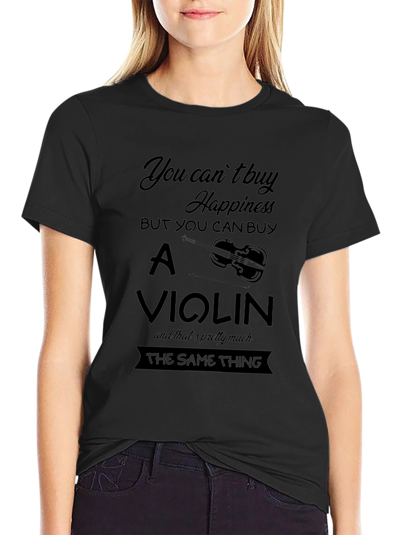 You Cant Buy Happiness Violin Graphic Tee