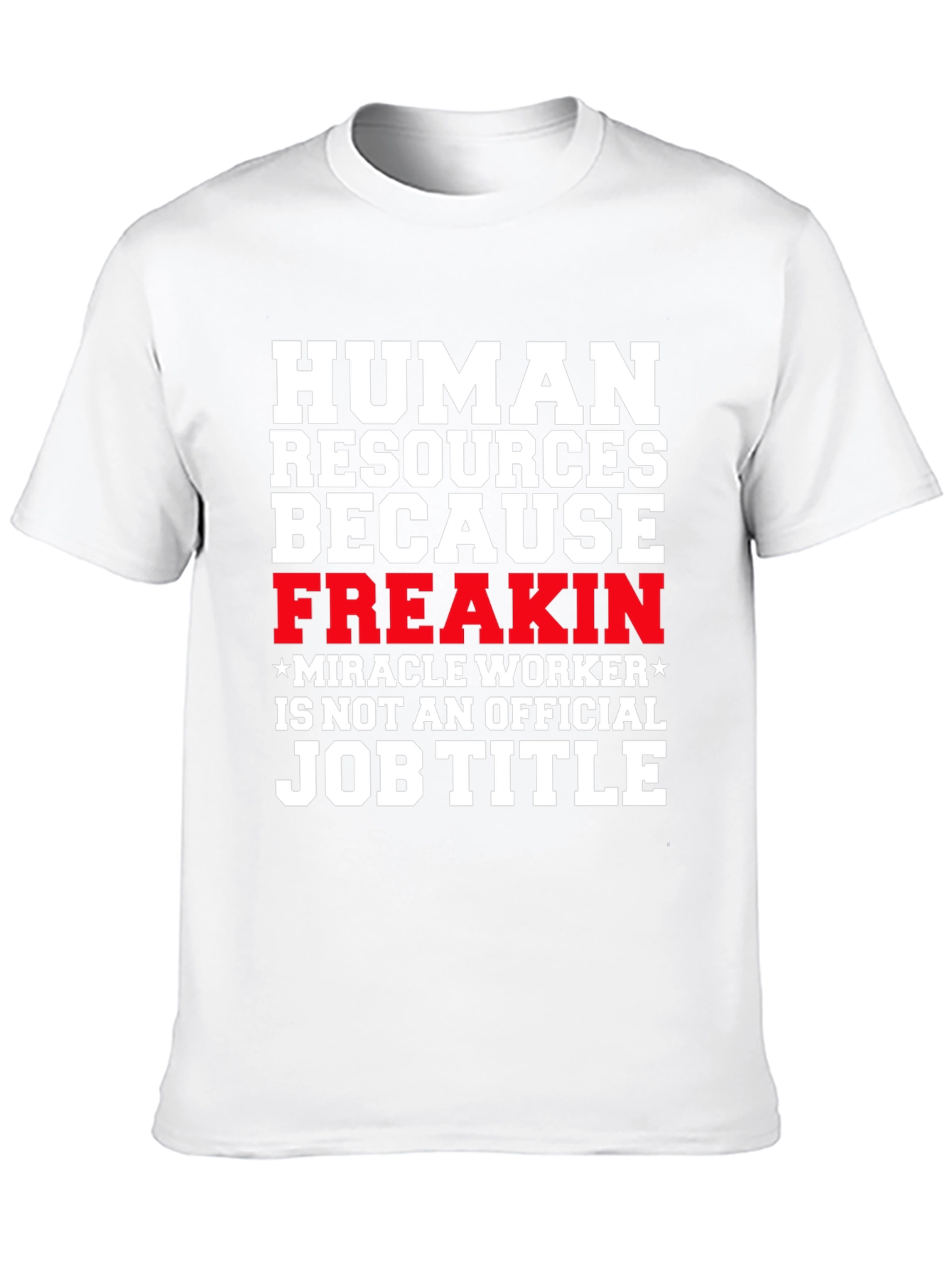 Human Resources Funny Job Title Graphic Tee