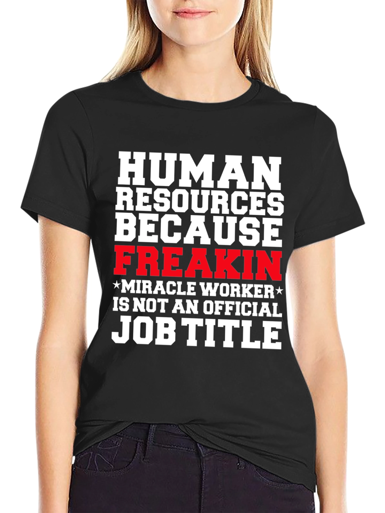 Human Resources Funny Job Title Graphic Tee