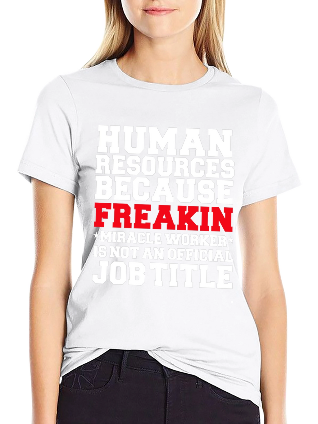 Human Resources Funny Job Title Graphic Tee
