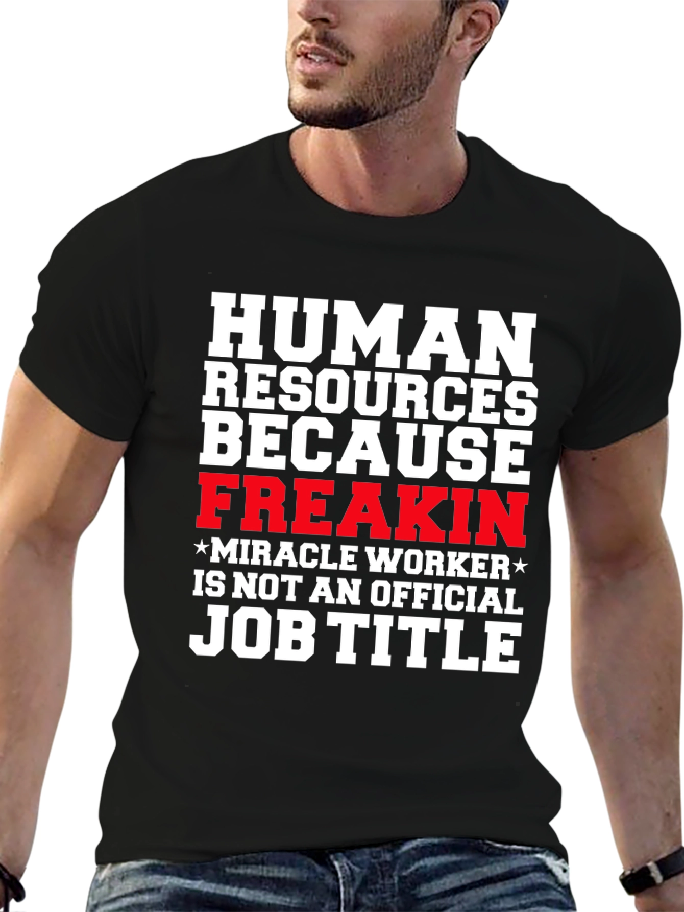 Human Resources Funny Job Title Graphic Tee