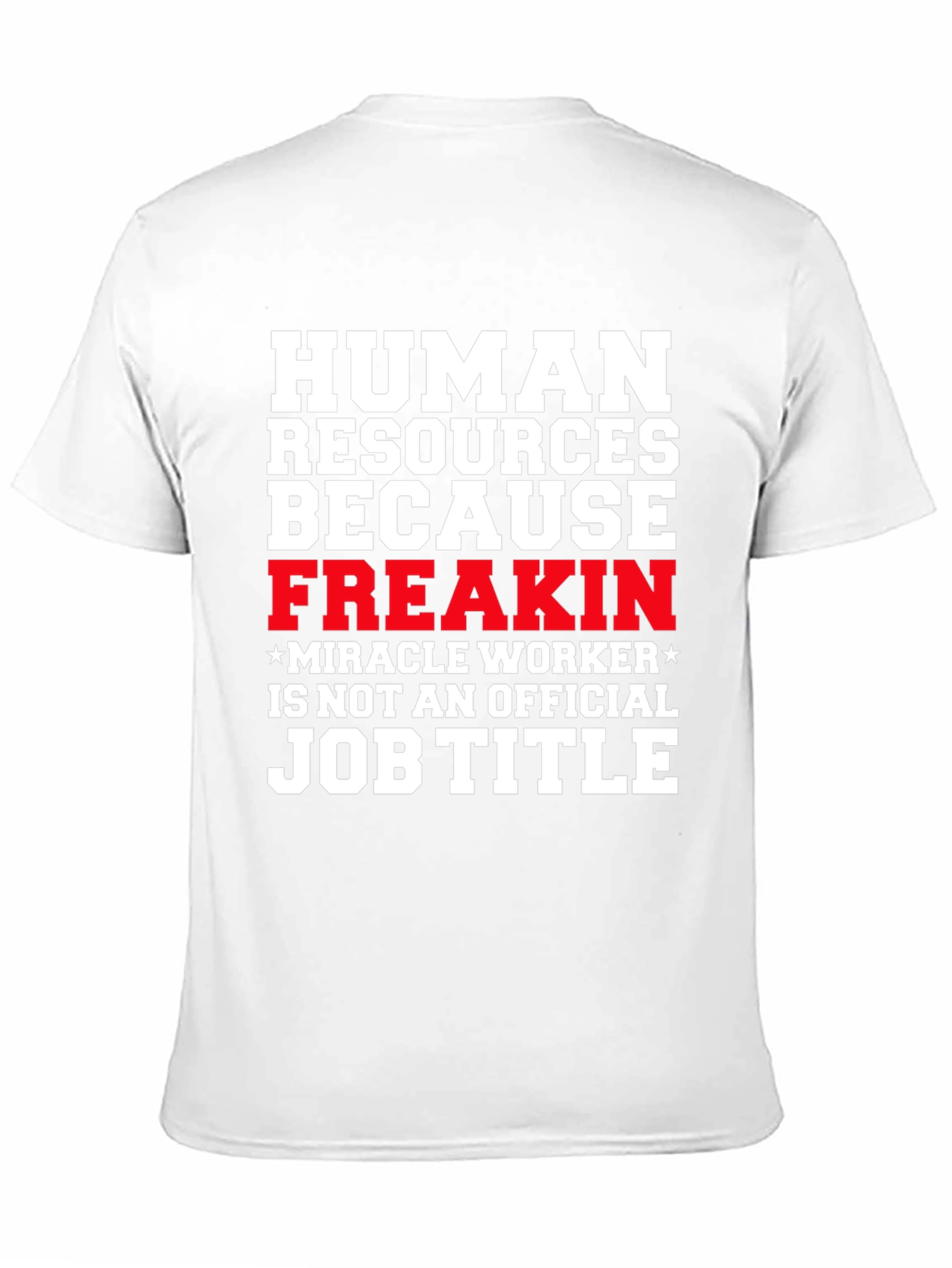 Human Resources Funny Job Title Graphic Tee