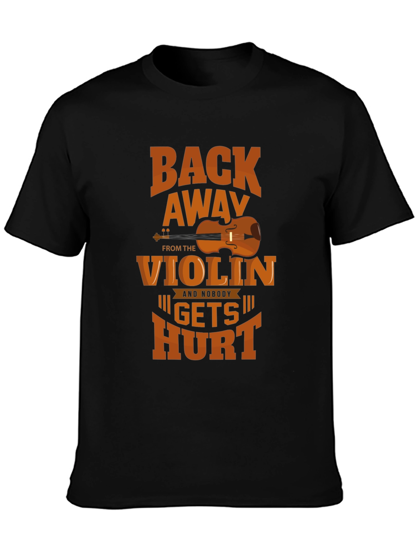 Back Away From The Violin T-Shirt