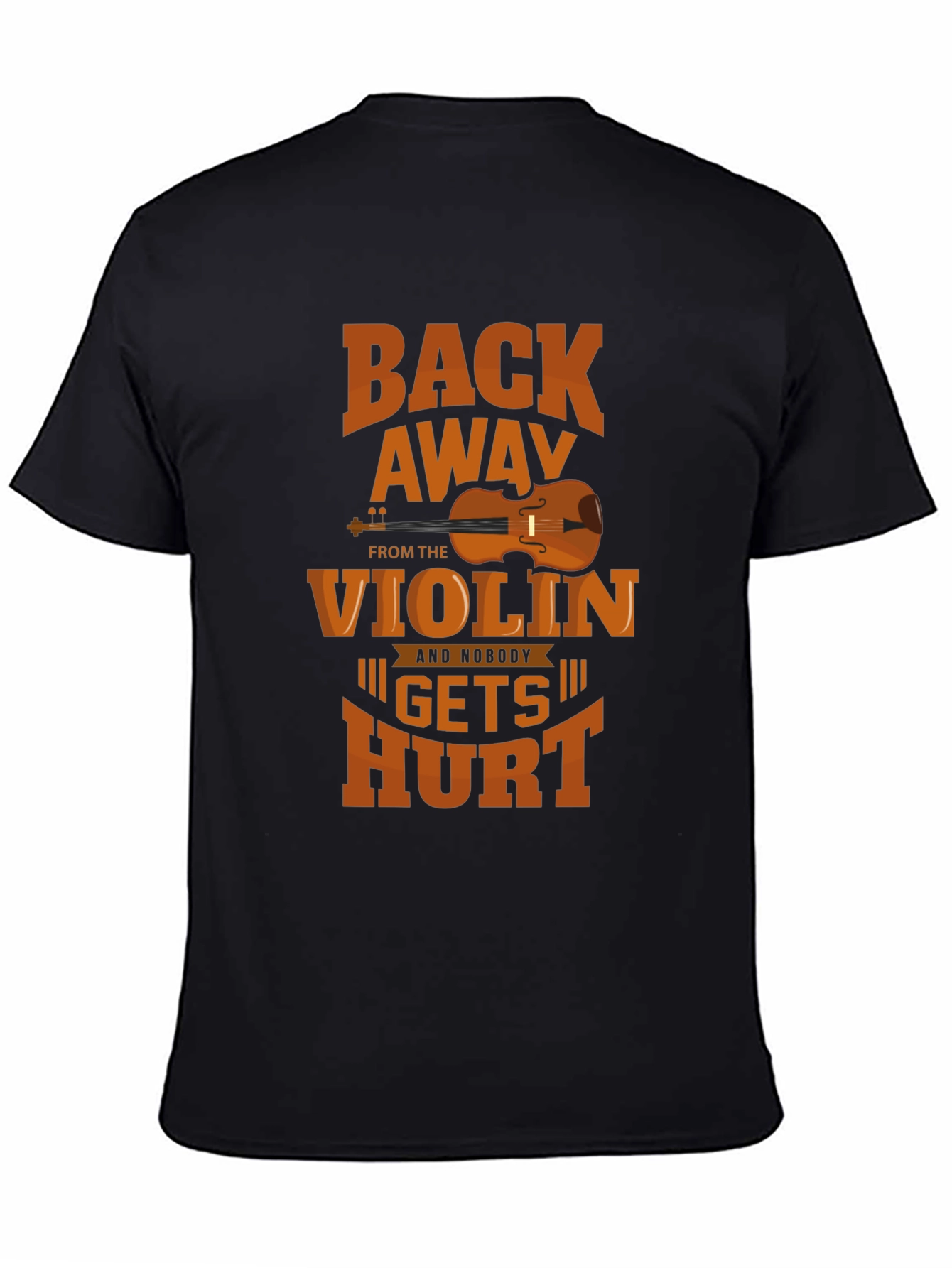 Back Away From The Violin T-Shirt
