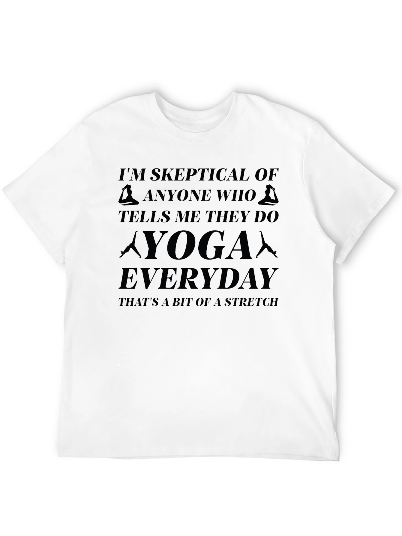 Skeptical Yoga T-Shirt - Everyday Stretch Tee