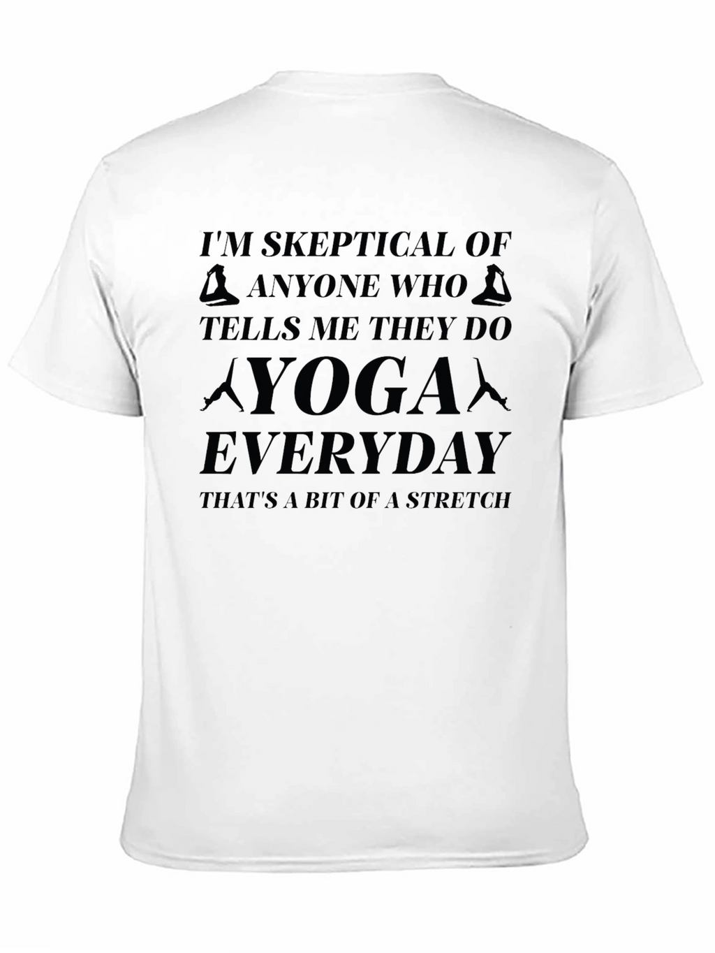 Skeptical Yoga T-Shirt - Everyday Stretch Tee
