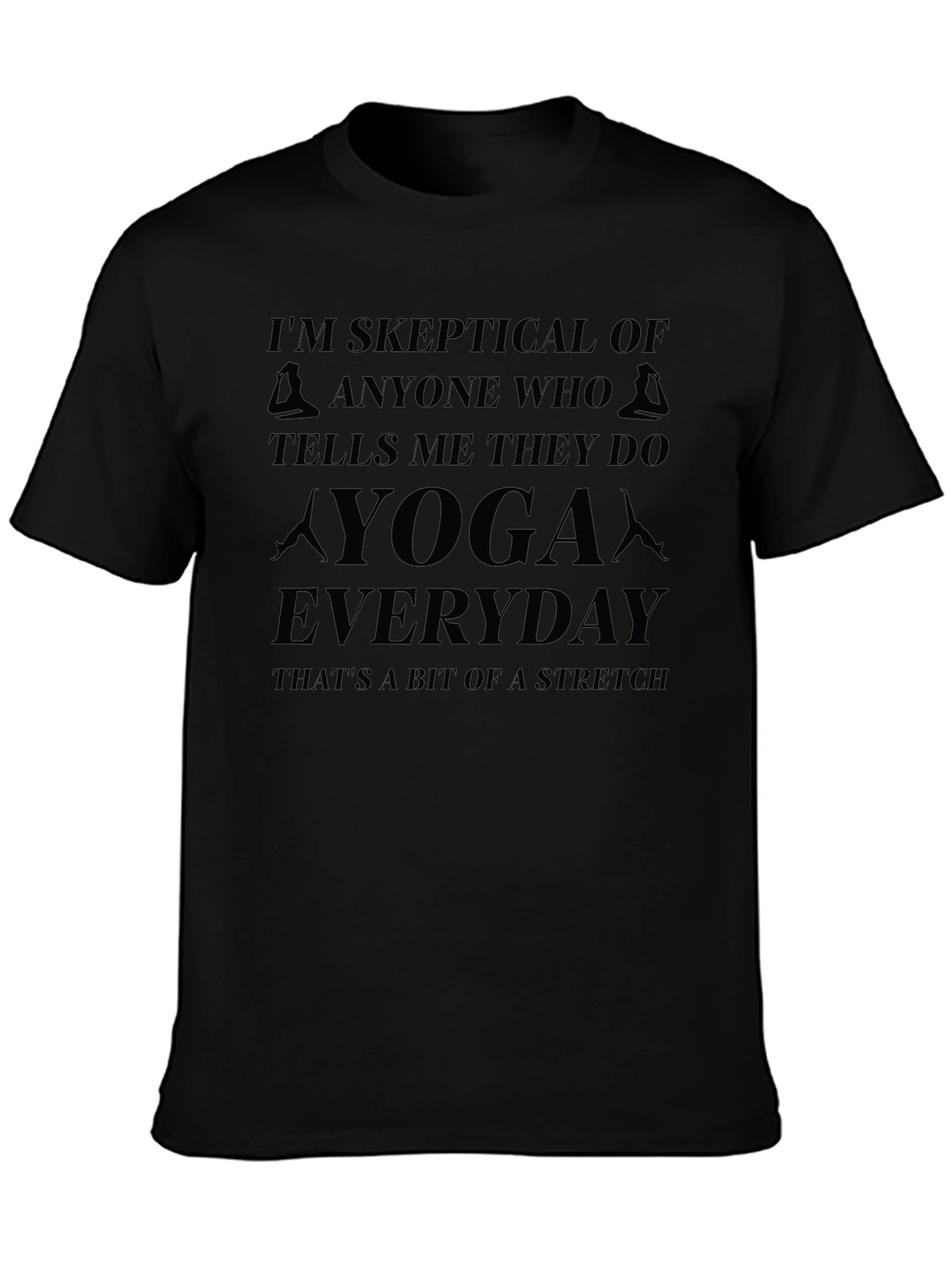 Skeptical Yoga T-Shirt - Everyday Stretch Tee