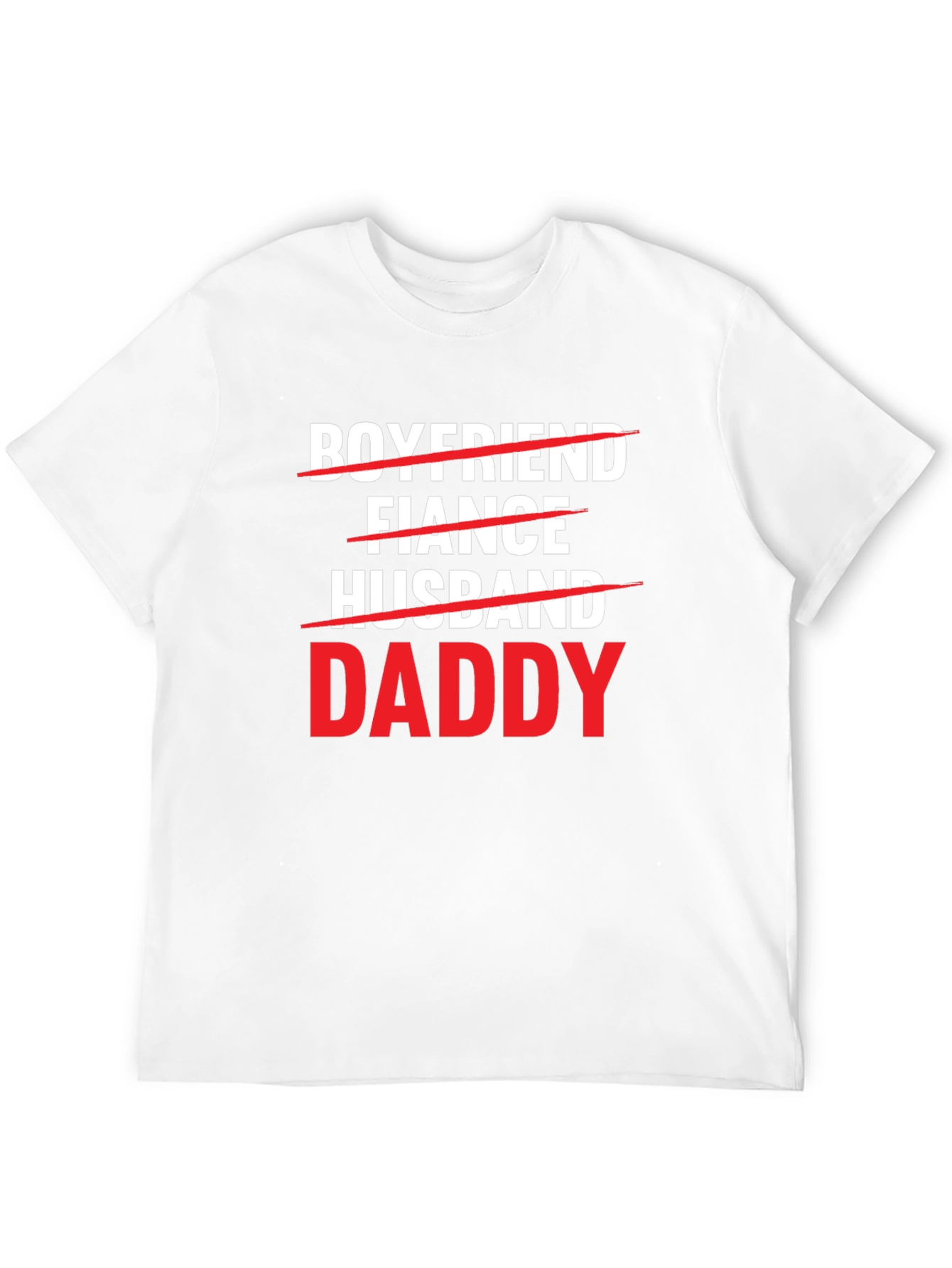 Boyfriend Fiance Husband Daddy T-Shirt