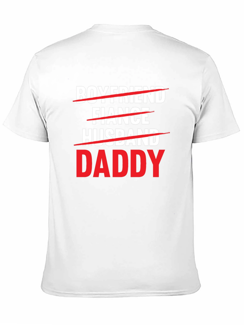 Boyfriend Fiance Husband Daddy T-Shirt