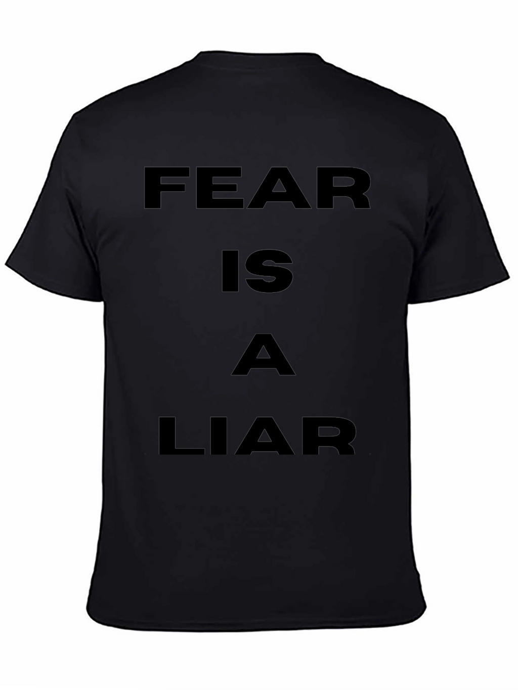 Fear is a Liar Graphic T-Shirt