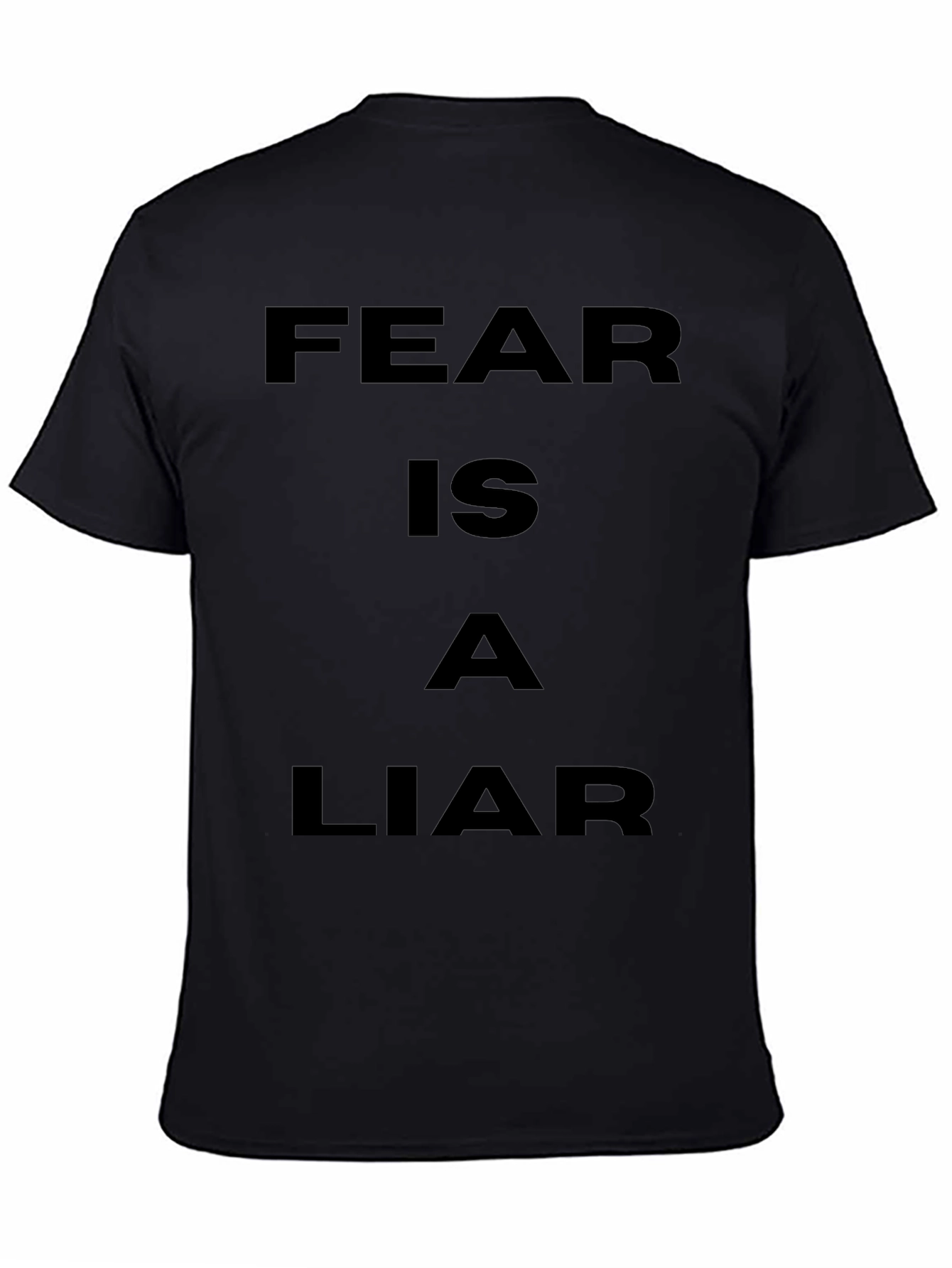 Fear is a Liar Graphic T-Shirt