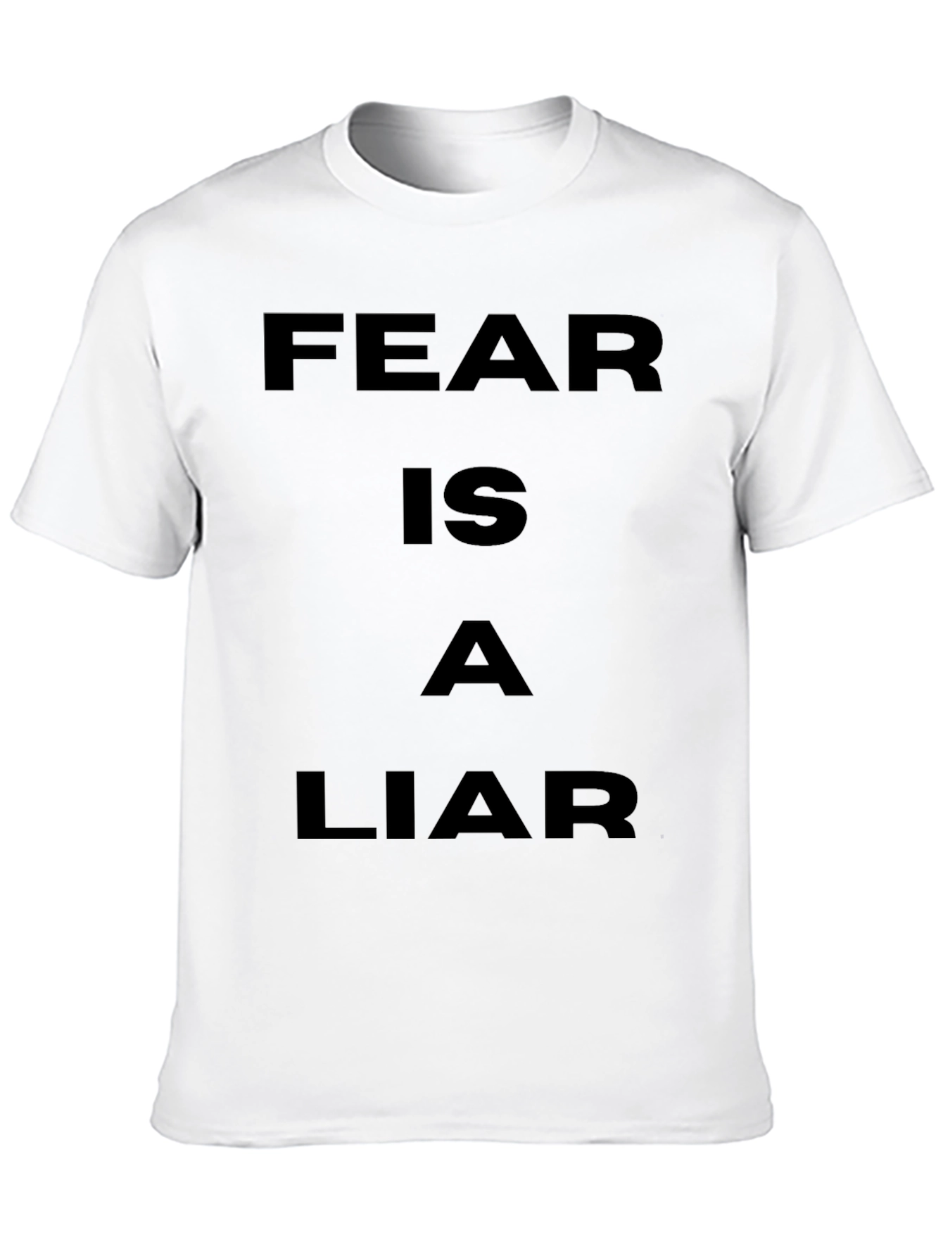 Fear is a Liar Graphic T-Shirt