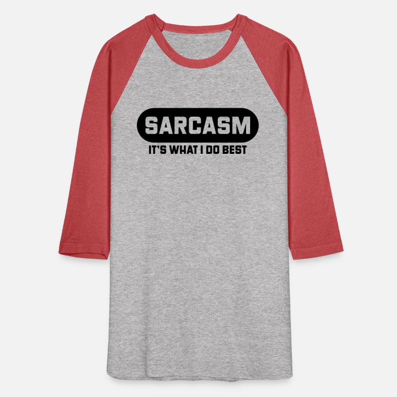 Sarcasm is one of services I offer