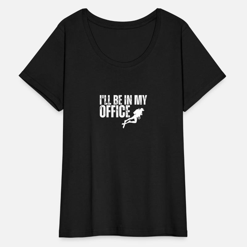 Scuba Diving I'll Be In My Office Dive Scuba Diver