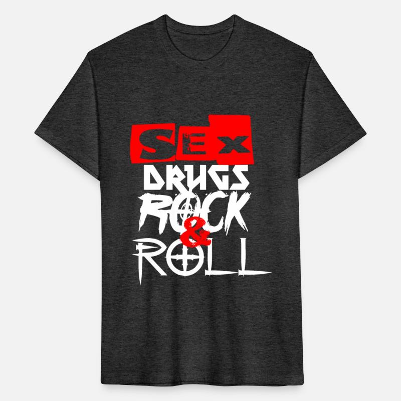Sex and drugs and Rock and Roll