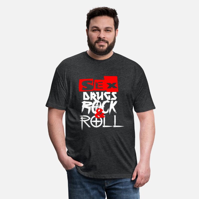 Sex and drugs and Rock and Roll