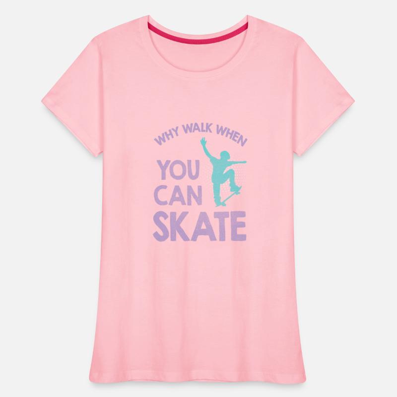 Skateboard Why Walk When You Can Skate