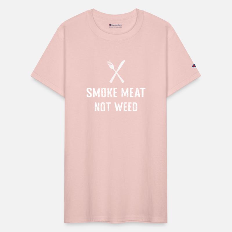 Smoke Meat Not Weed
