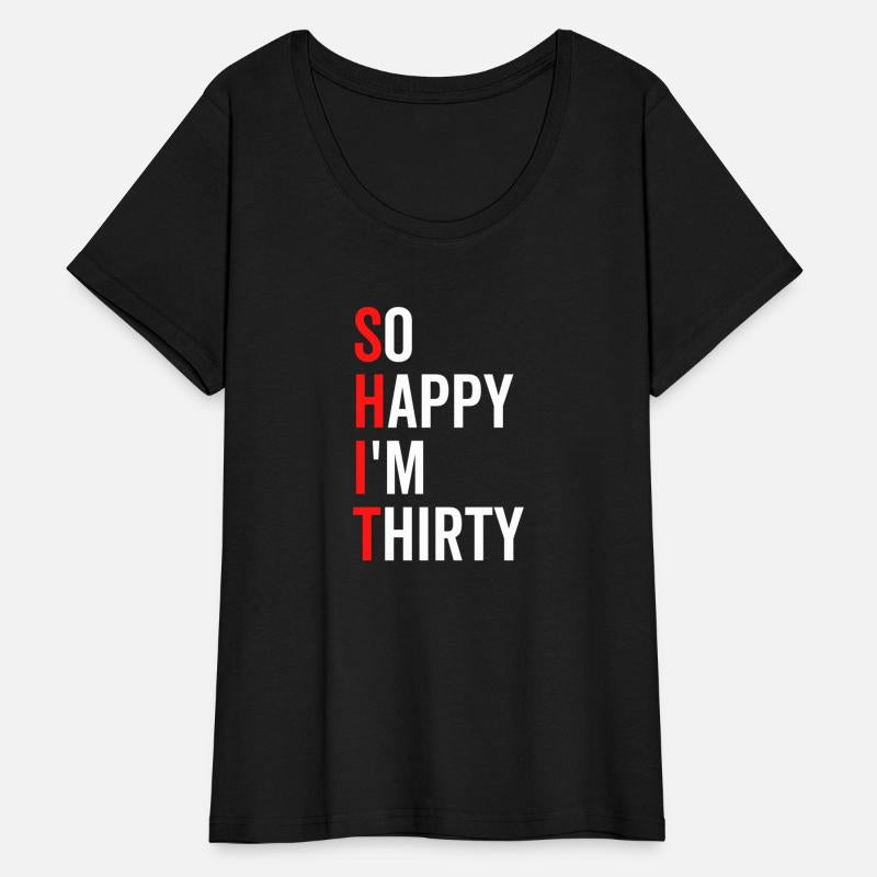 So Happy I'm Thirty