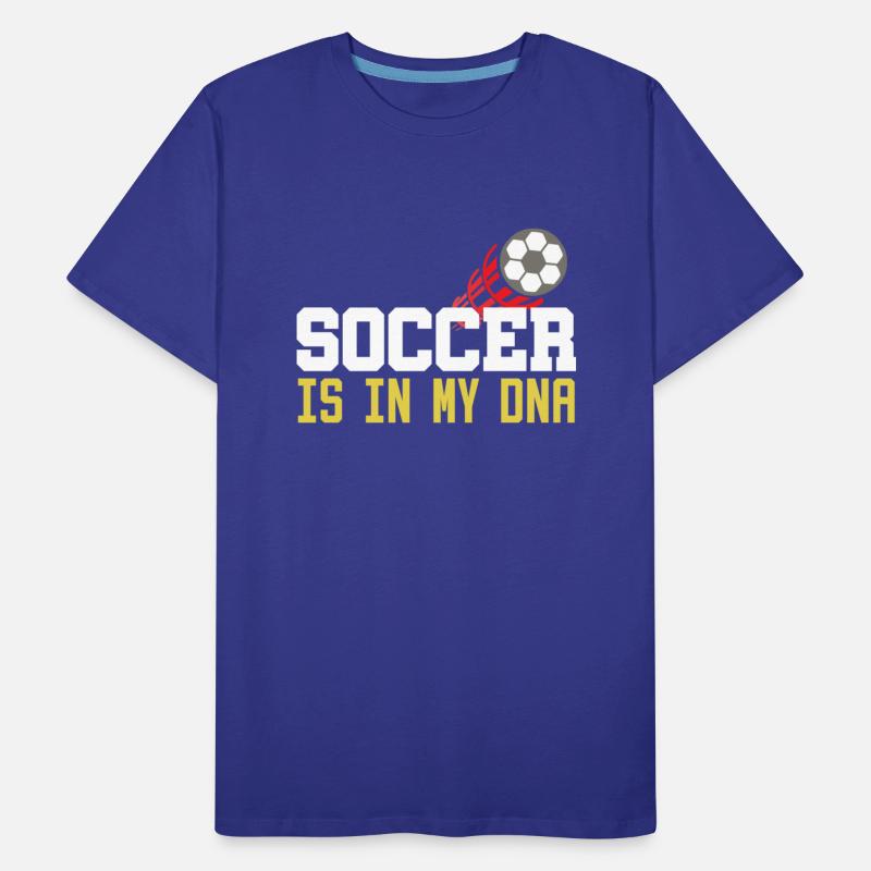 Soccer Is In My Dna