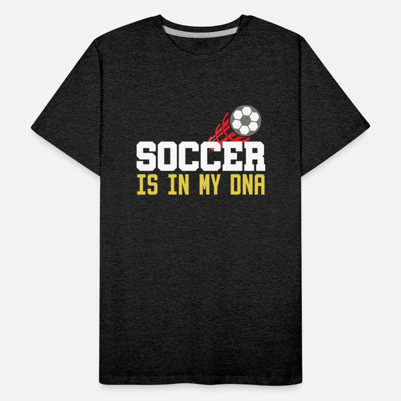 Soccer Is In My Dna