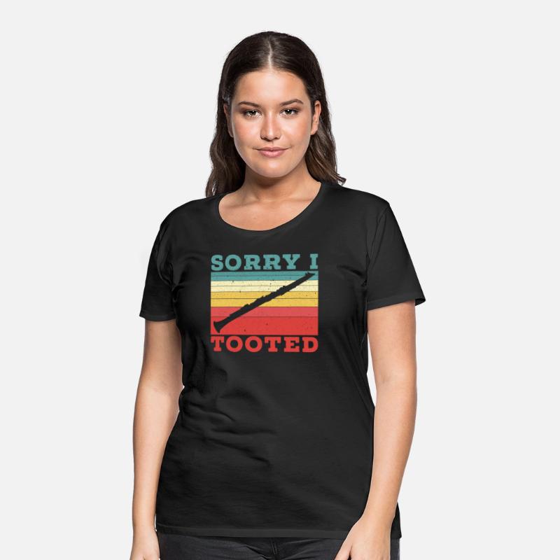 Sorry I Tooted Clarinet Clarinetist Musician