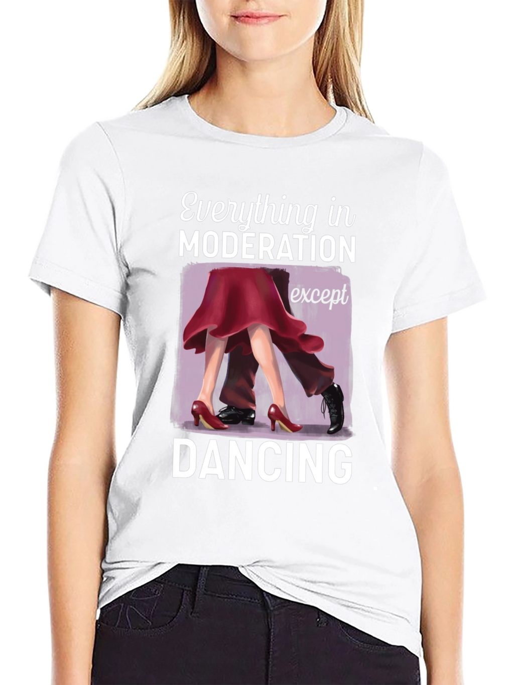 Dancing Graphic T-Shirt: Moderation Except Dancing