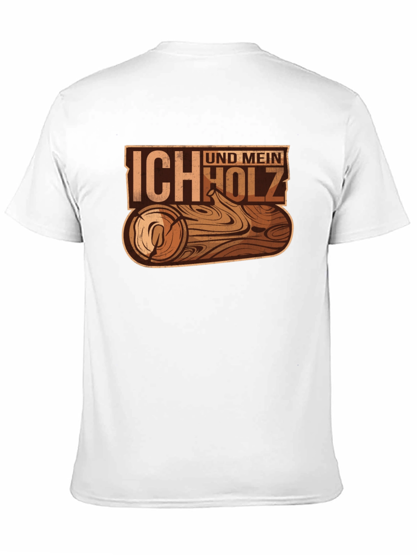 Ich Und Mein Holz T-Shirt - Wood Log Design