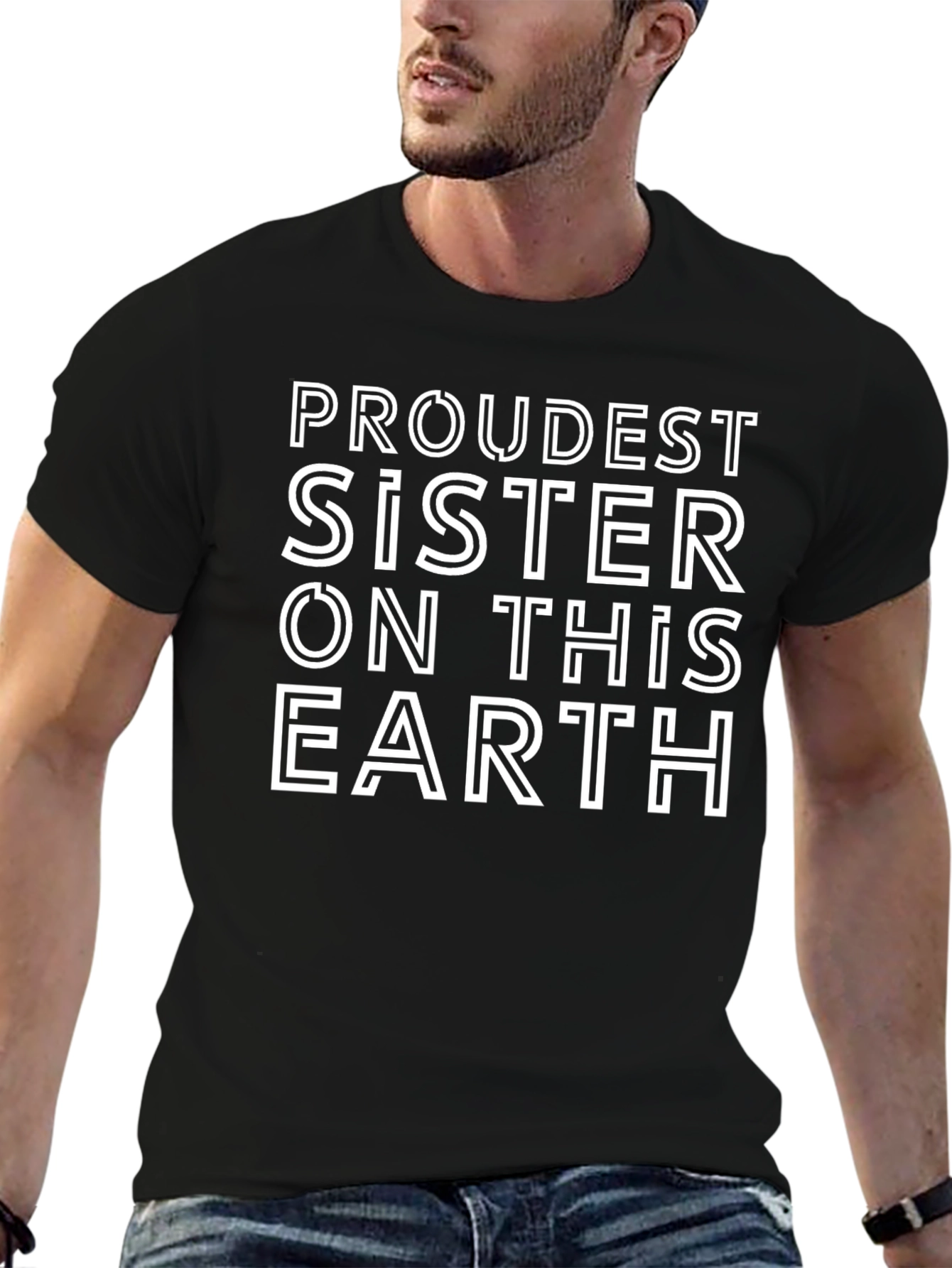 Proudest Sister on this Earth Graphic Tee