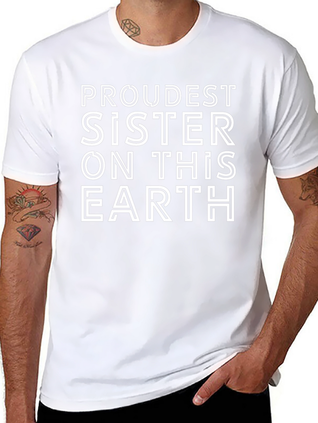 Proudest Sister on this Earth Graphic Tee