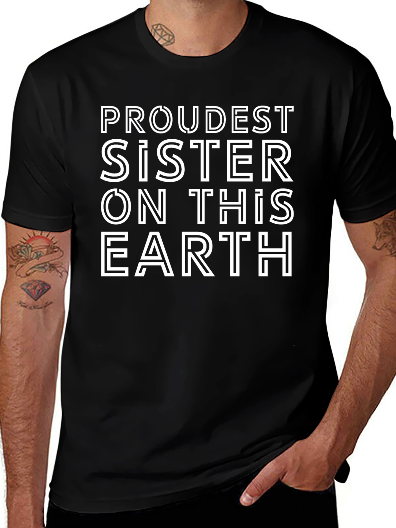 Proudest Sister on this Earth Graphic Tee