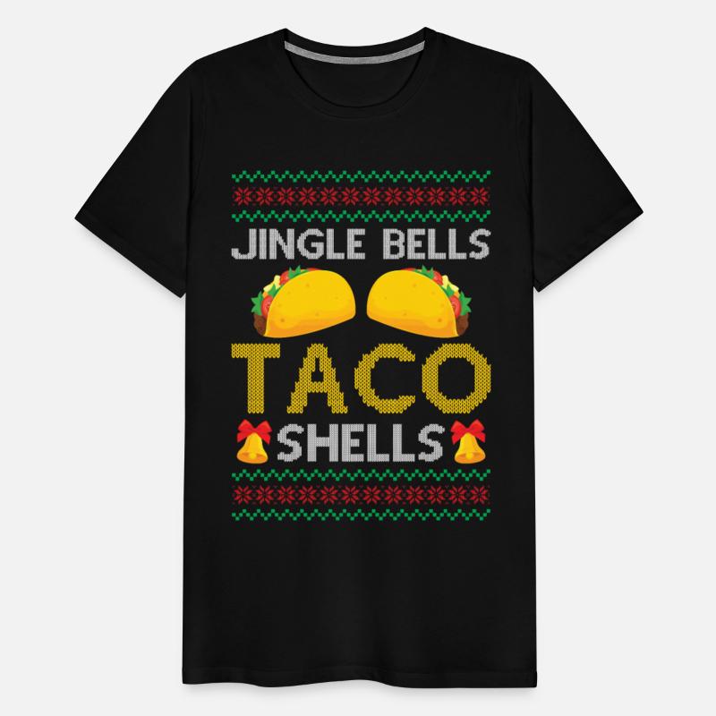 Tacos - Jingle Bells Taco Shells - Saying Ugly Chr