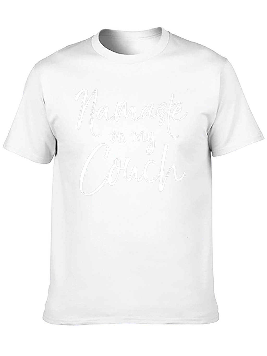 Namaste on my Couch T-Shirt - Funny Yoga Tee