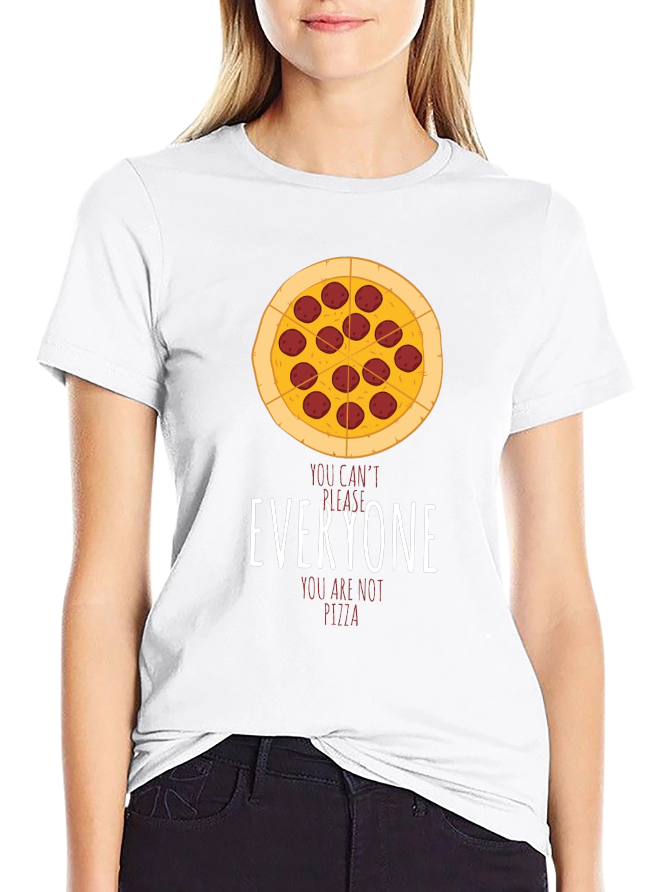 Pizza Graphic T-Shirt - You Cant Please Everyone!