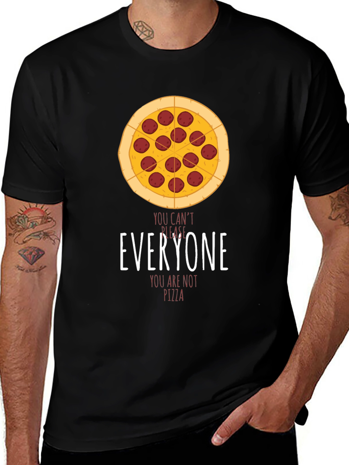Pizza Graphic T-Shirt - You Cant Please Everyone!
