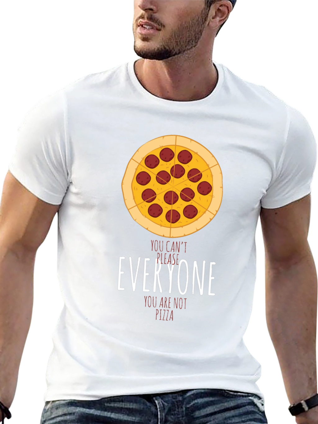 Pizza Graphic T-Shirt - You Cant Please Everyone!
