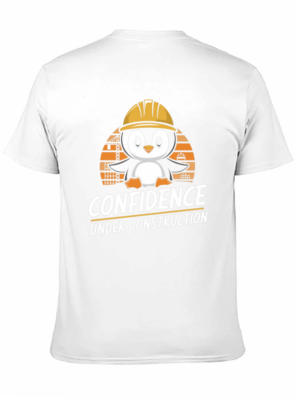 Confidence Under Construction T-Shirt: Penguin Builder Design