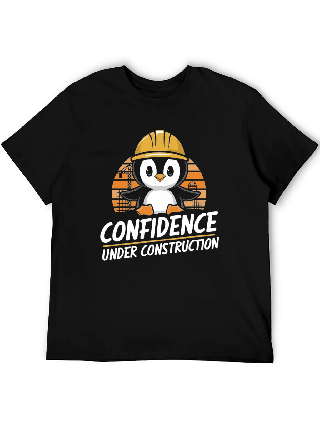 Confidence Under Construction T-Shirt: Penguin Builder Design