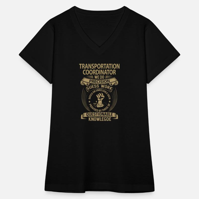 Transportation Coordinator T Shirt - We Do Precisi