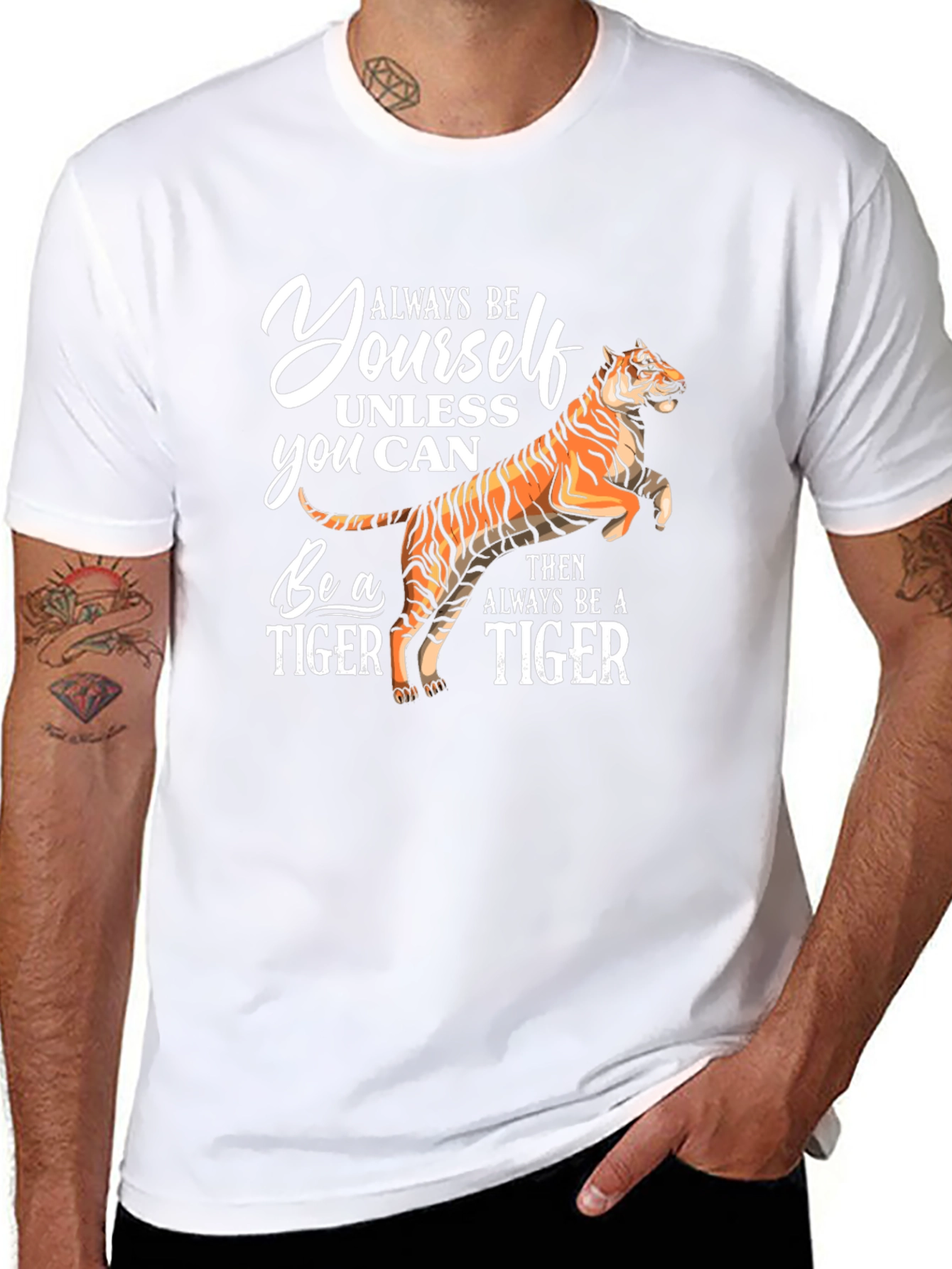 Always Be Yourself Tiger T-Shirt