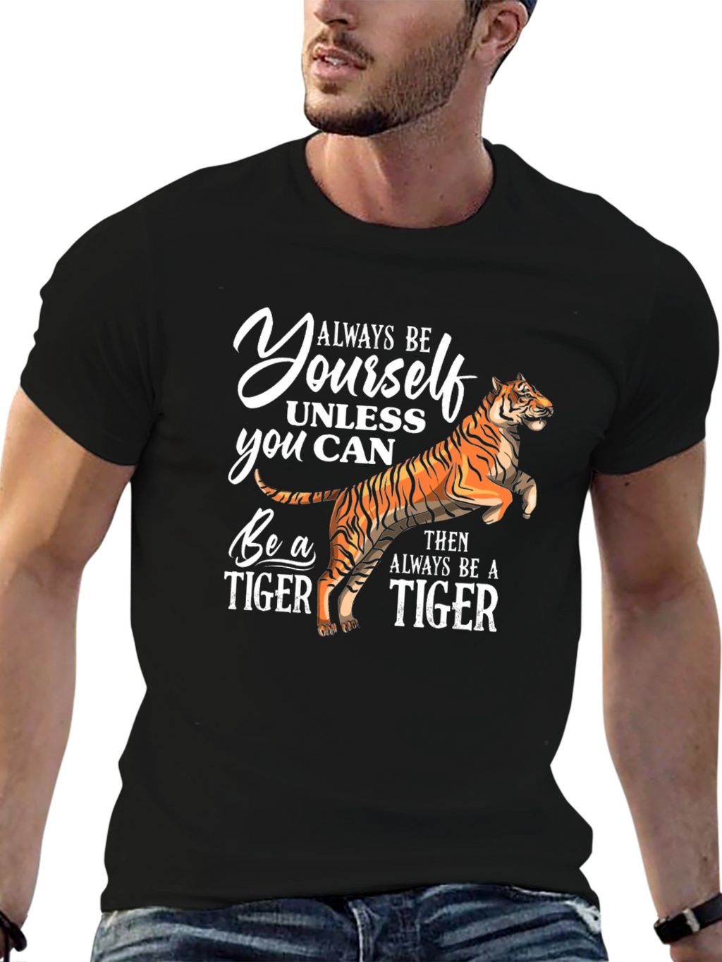 Always Be Yourself Tiger T-Shirt