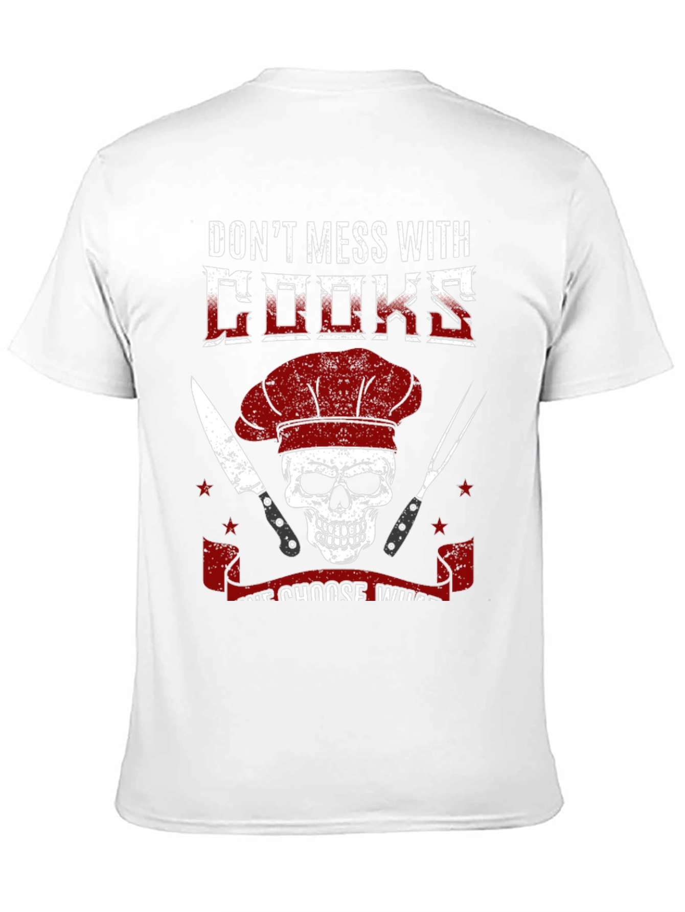Dont Mess With Cooks T-Shirt