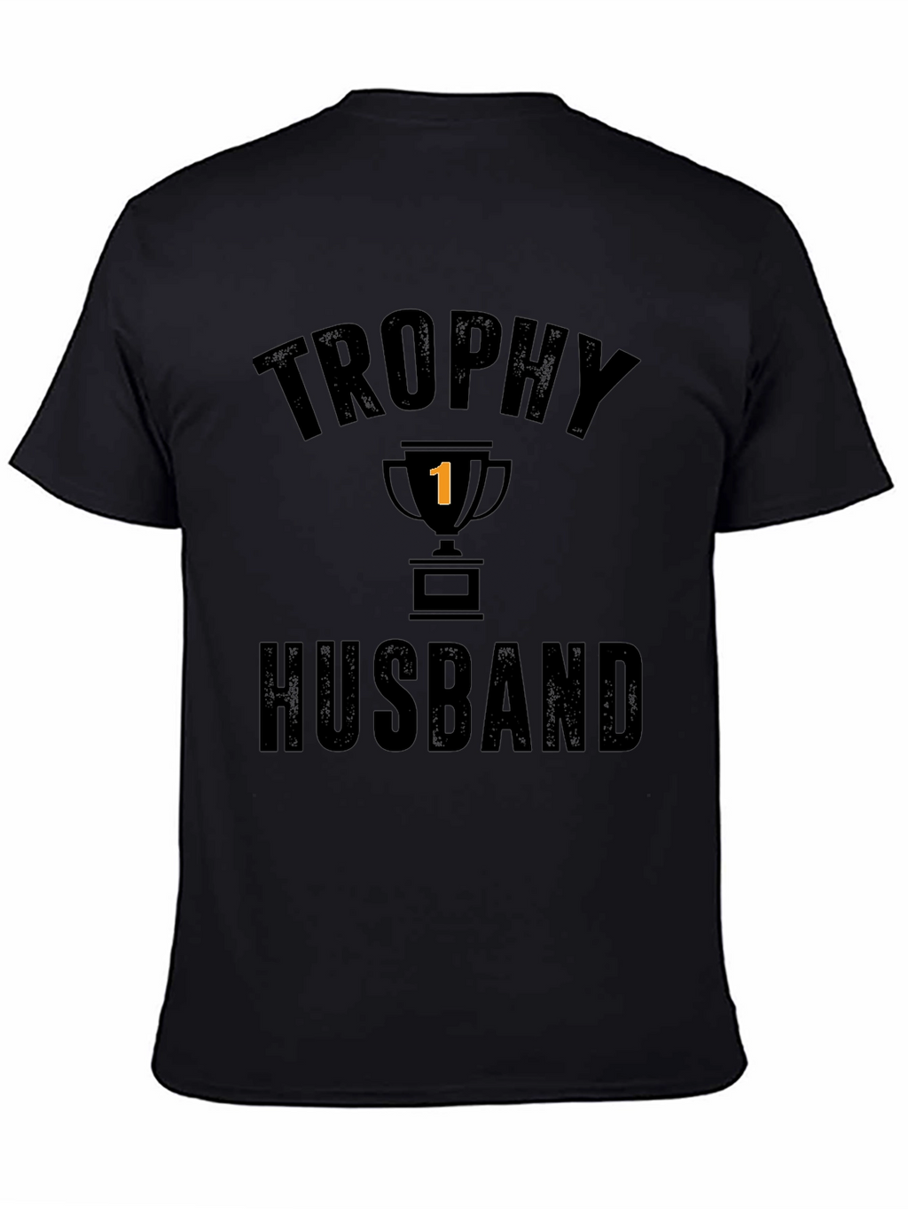 Trophy Husband Graphic T-Shirt - Funny Husband Tee