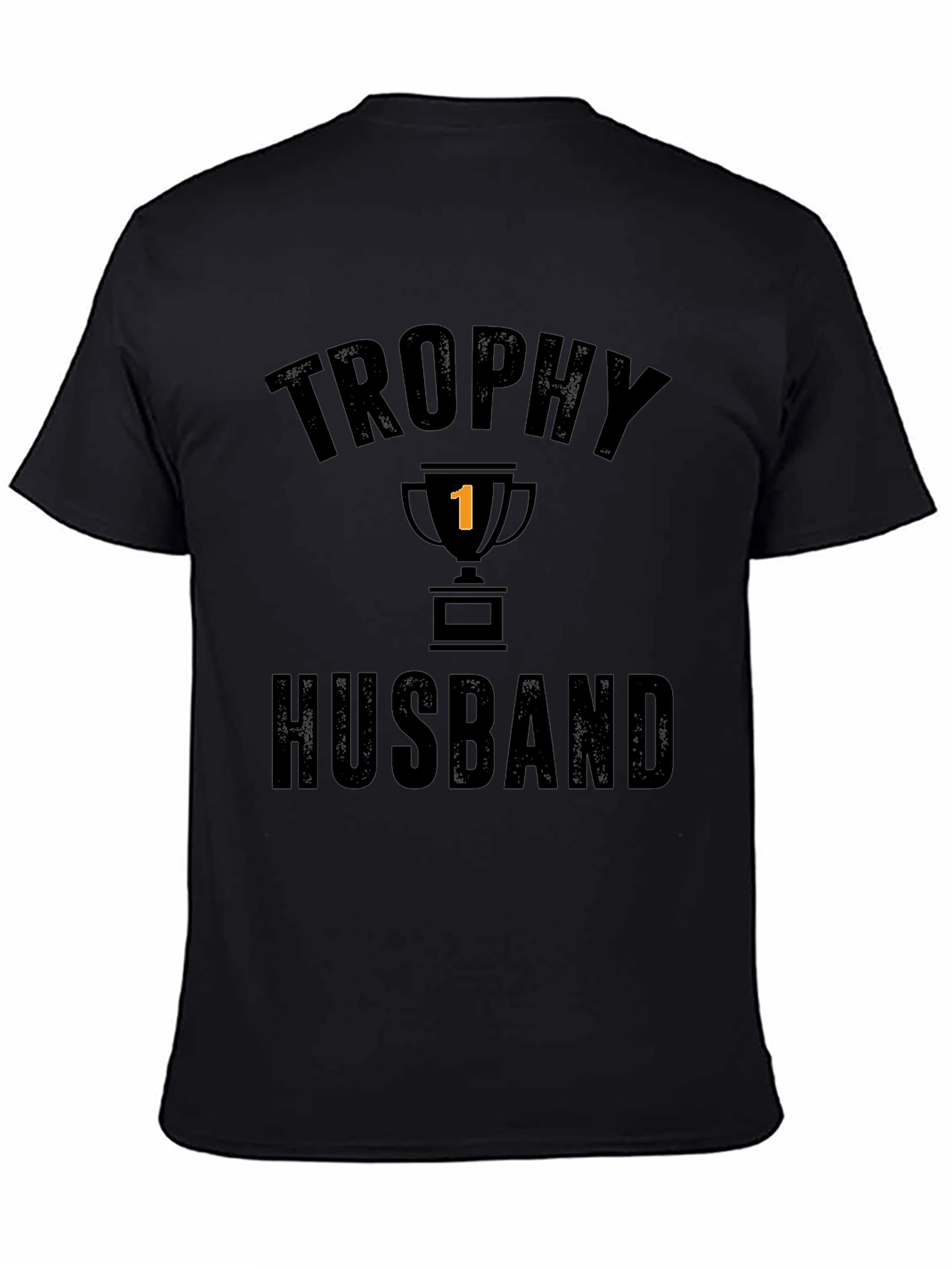 Trophy Husband Graphic T-Shirt - Funny Husband Tee