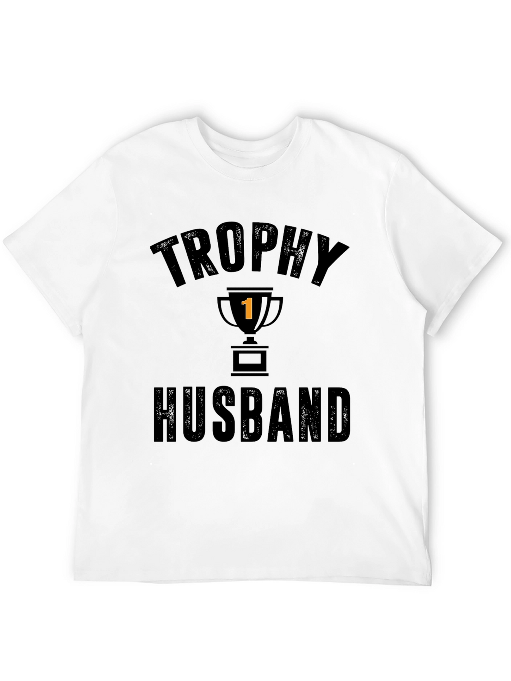 Trophy Husband Graphic T-Shirt - Funny Husband Tee