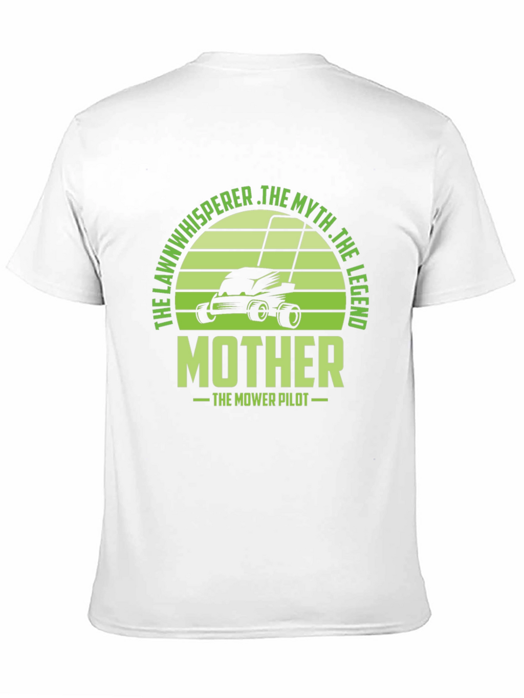 The Lawn Whisperer T-Shirt - Mother The Mower Pilot
