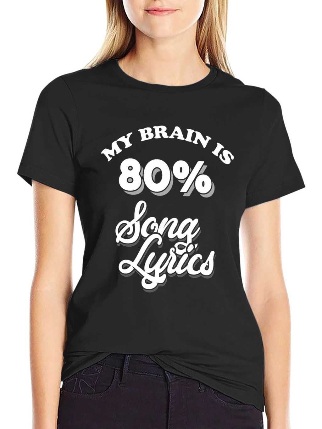 My Brain Is 80% Song Lyrics Black T-Shirt