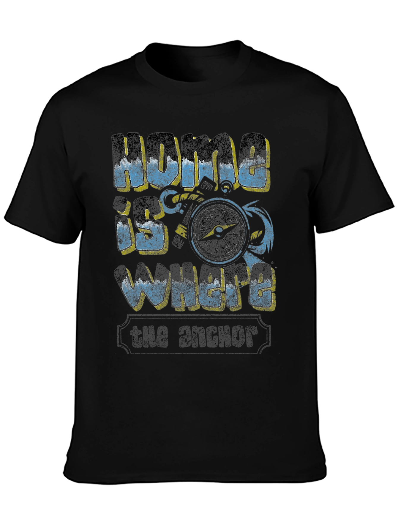 Home is Where the Anchor T-Shirt