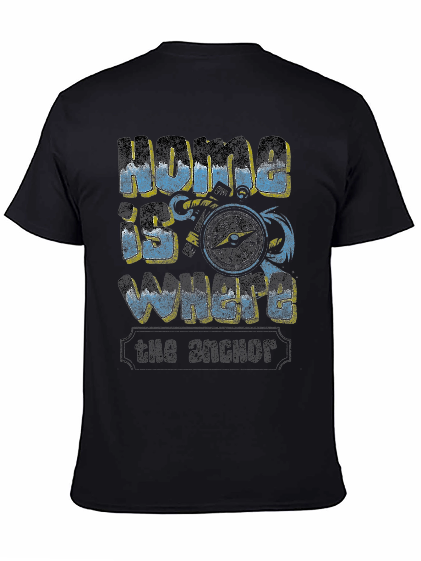 Home is Where the Anchor T-Shirt