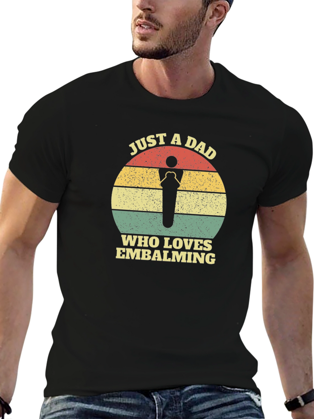 Just a Dad Who Loves Embalming T-Shirt